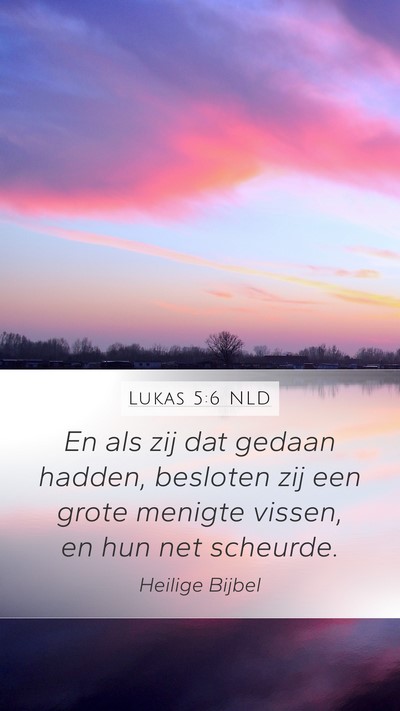 Lukas 5:6 NLD Mobile Phone Wallpaper - En als zij dat gedaan hadden, besloten zij een - Mobile Bible Verse Wallpaper