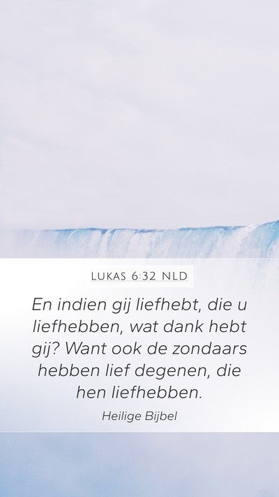 Lukas 6:32 NLD Bible Verse Image