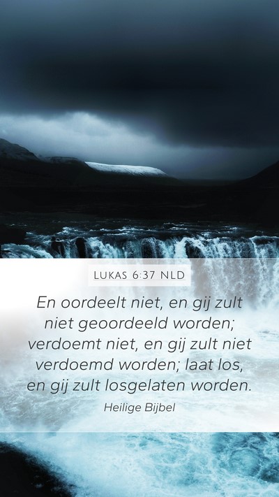 Lukas 6:37 NLD Bible Verse Image