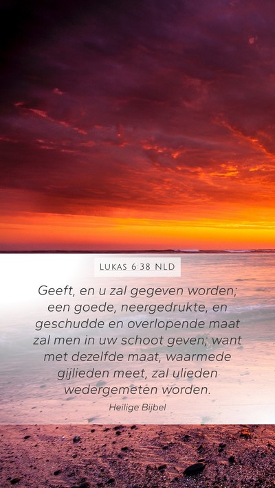 Lukas 6:38 NLD Bible Verse Image