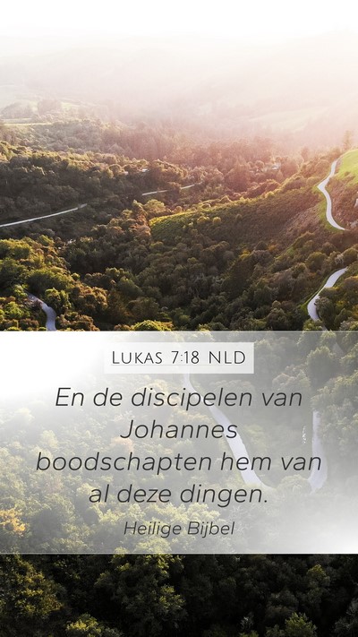 Lukas 7:18 NLD Bible Verse Image