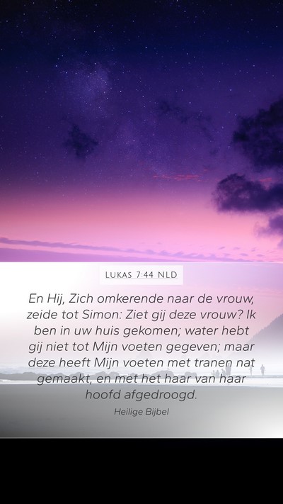 Lukas 7:44 NLD Bible Verse Image