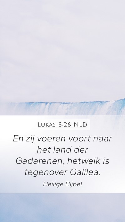 Lukas 8:26 NLD Bible Verse Image