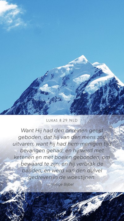 Lukas 8:29 NLD Bible Verse Image