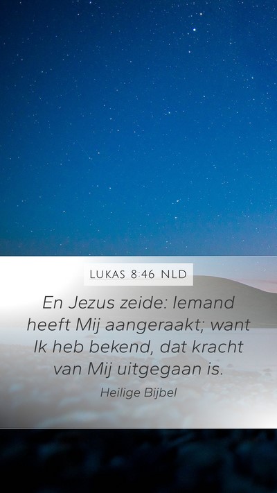 Lukas 8:46 NLD Bible Verse Image