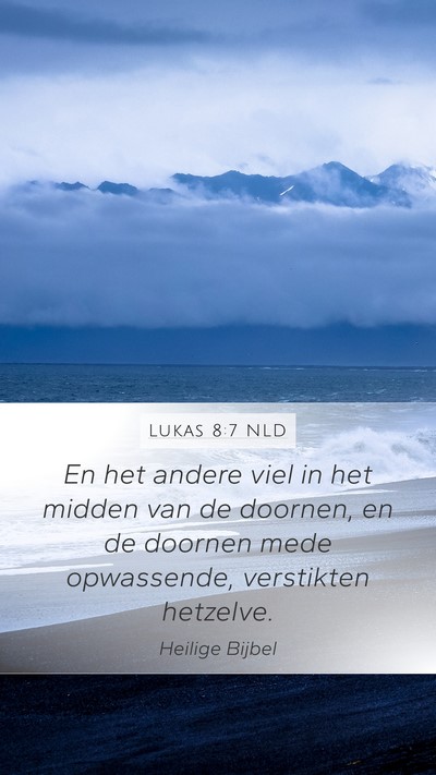 Lukas 8:7 NLD Bible Verse Image