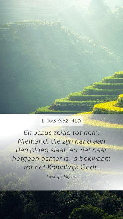 Lukas 9:62 NLD Bible Verse Image