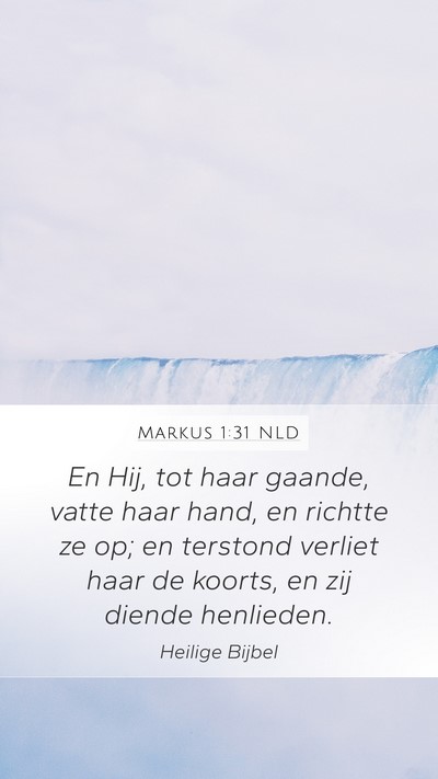 Markus 1:31 NLD Bible Verse Image