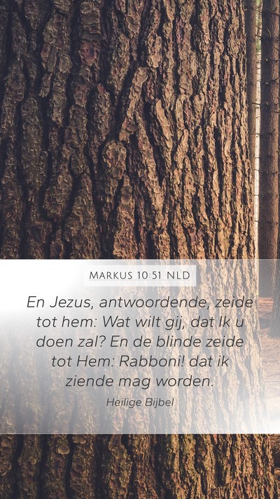 Markus 10:51 NLD Bible Verse Image