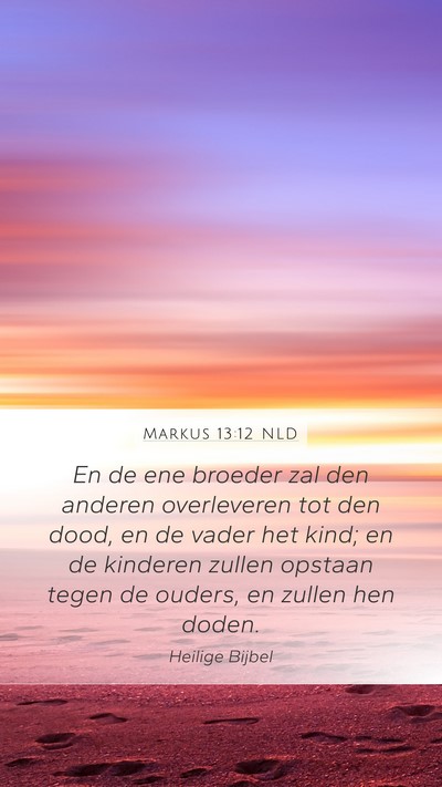 Markus 13:12 NLD Bible Verse Image