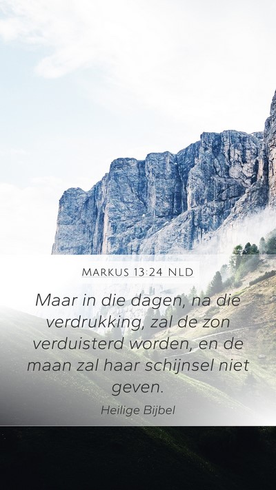 Markus 13:24 NLD Bible Verse Image