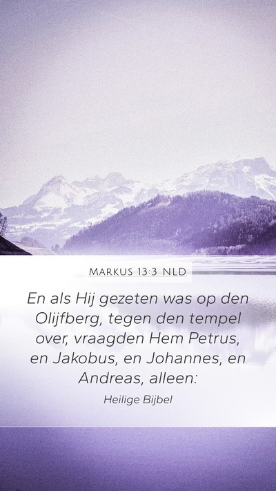 Markus 13:3 NLD Bible Verse Image