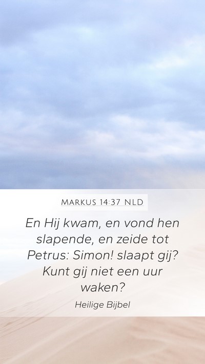 Markus 14:37 NLD Bible Verse Image