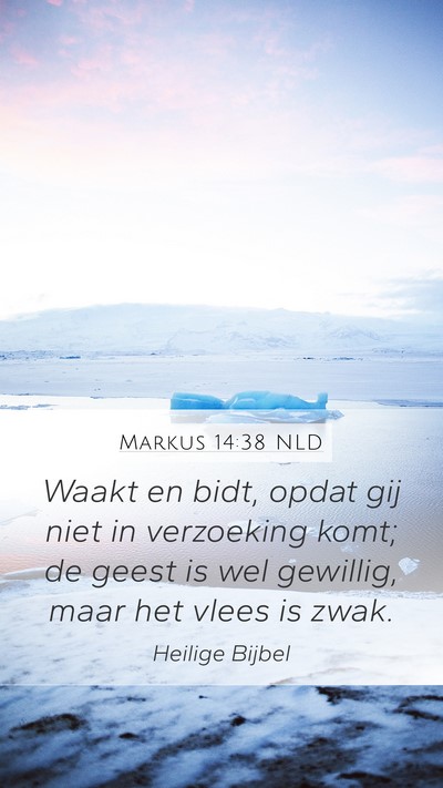 Markus 14:38 NLD Bible Verse Image