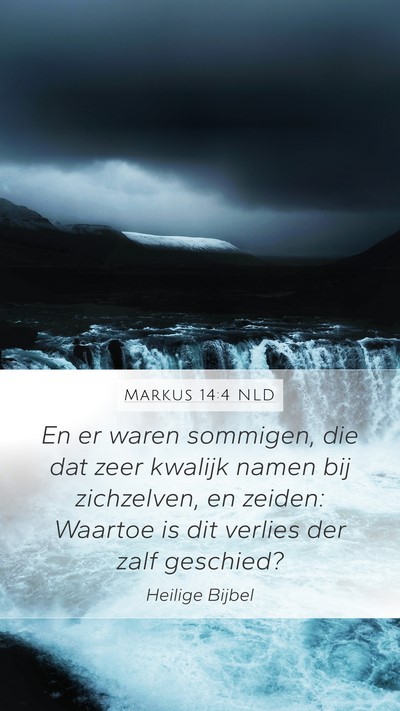 Markus 14:4 NLD Bible Verse Image