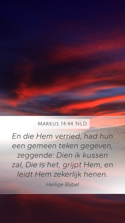 Markus 14:44 NLD Bible Verse Image