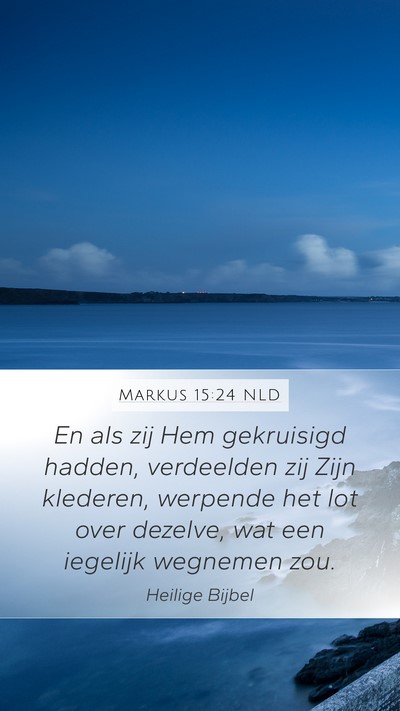 Markus 15:24 NLD Bible Verse Image