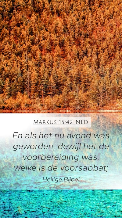 Markus 15:42 NLD Bible Verse Image