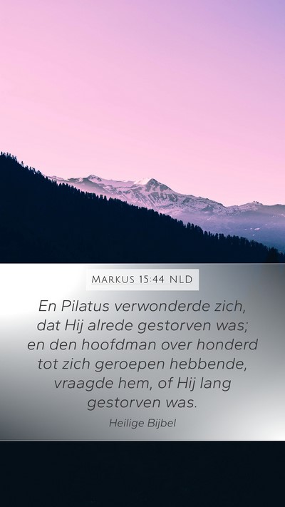 Markus 15:44 NLD Bible Verse Image