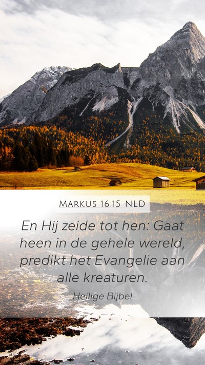 Markus 16:15 NLD Bible Verse Image