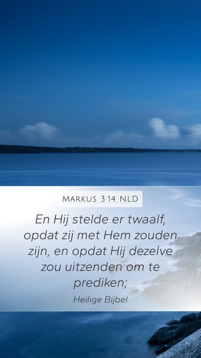 Markus 3:14 NLD Bible Verse Image