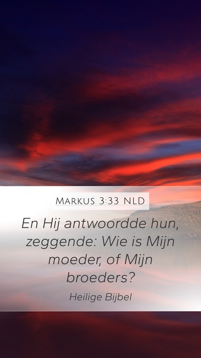 Markus 3:33 NLD Bible Verse Image