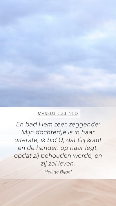 Markus 5:23 NLD Bible Verse Image