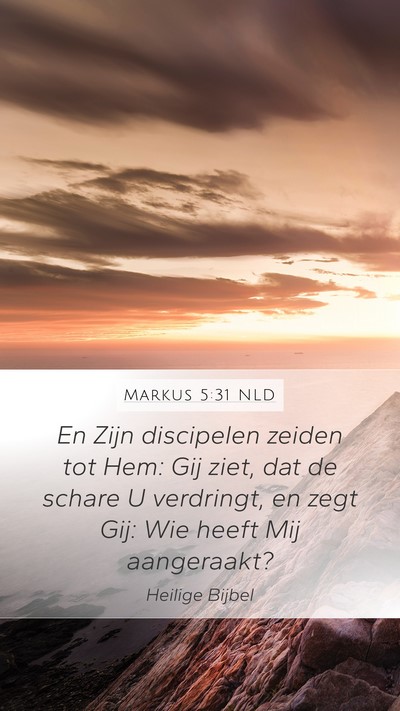 Markus 5:31 NLD Bible Verse Image