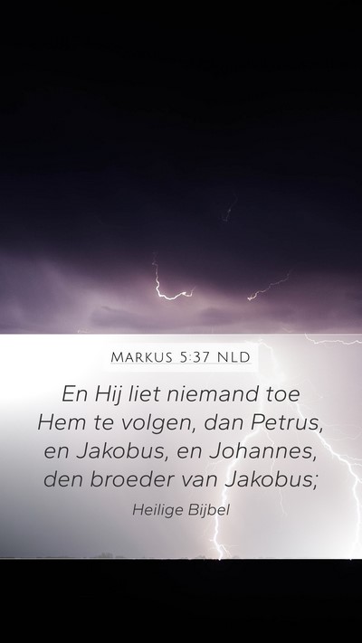 Markus 5:37 NLD Bible Verse Image