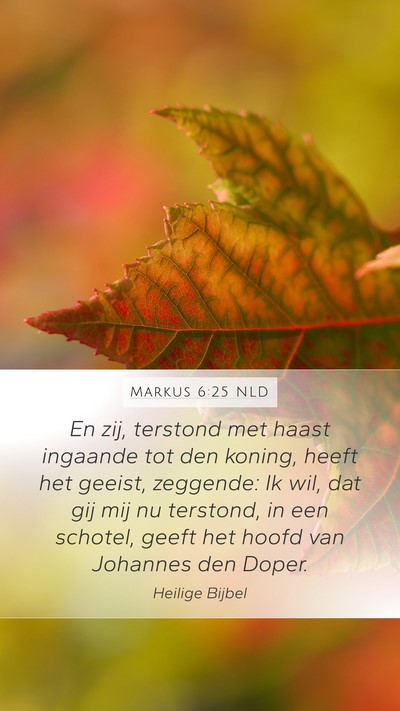 Markus 6:25 NLD Bible Verse Image