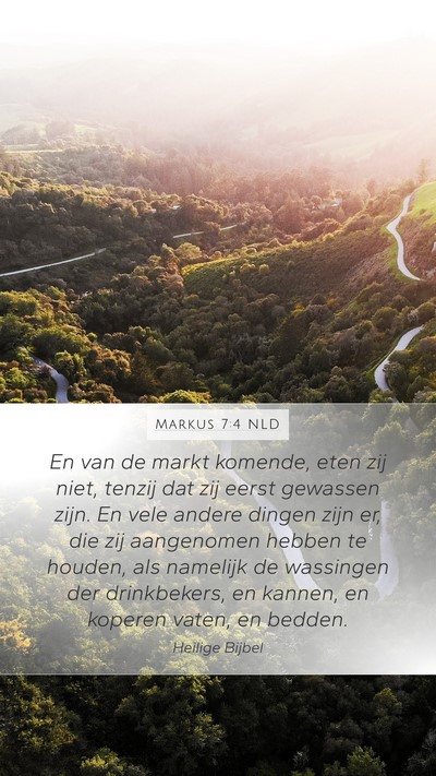 Markus 7:4 NLD Mobile Phone Wallpaper - En van de markt komende, eten zij niet, tenzij - Mobile Bible Verse Wallpaper