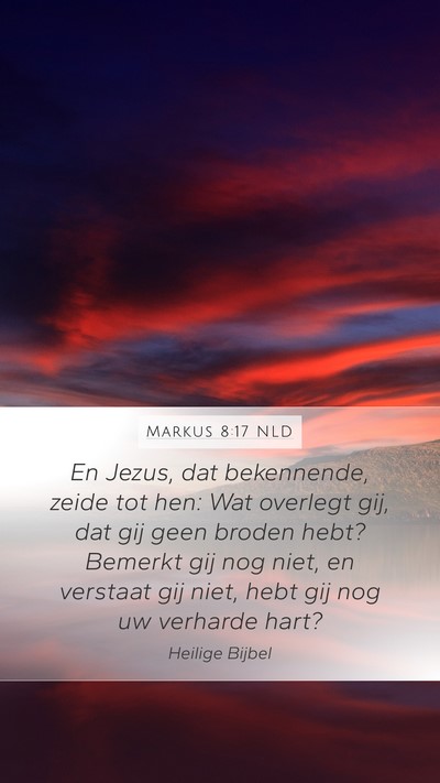 Markus 8:17 NLD Bible Verse Image