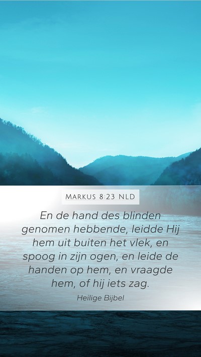 Markus 8:23 NLD Bible Verse Image