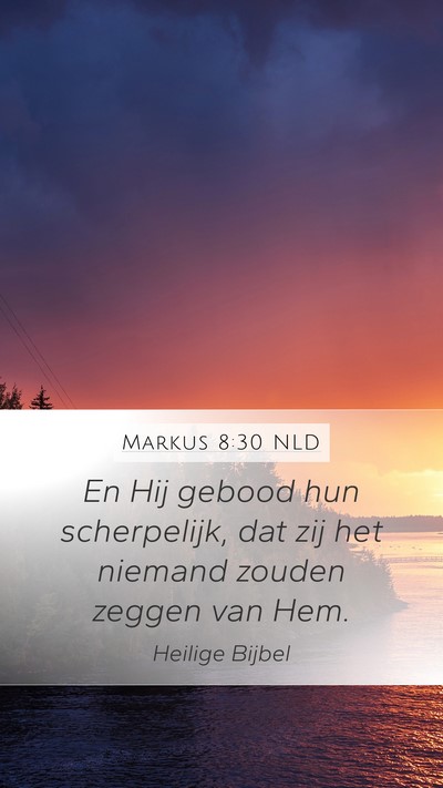 Markus 8:30 NLD Bible Verse Image