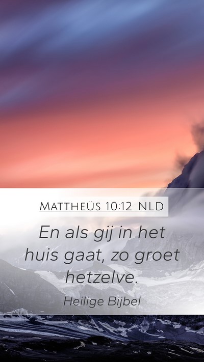 Mattheüs 10:12 NLD Bible Verse Image