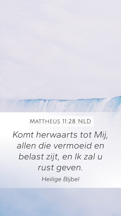 Mattheüs 11:28 NLD Bible Verse Image