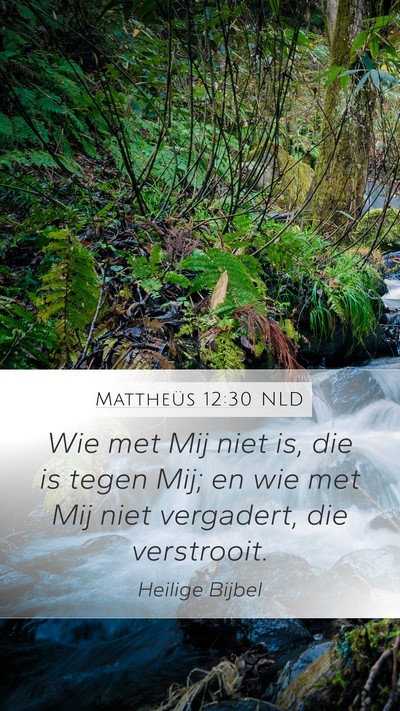 Mattheüs 12:30 NLD Bible Verse Image