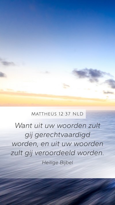 Mattheüs 12:37 NLD Bible Verse Image