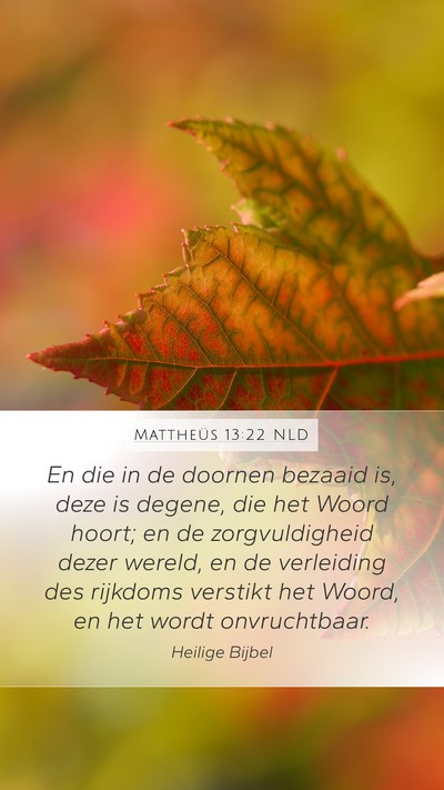 Mattheüs 13:22 NLD Bible Verse Image