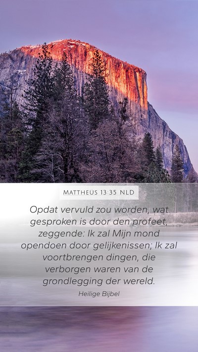 Mattheüs 13:35 NLD Bible Verse Image