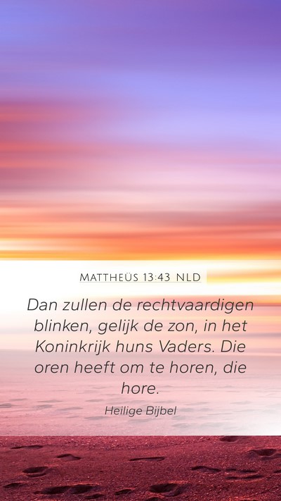 Mattheüs 13:43 NLD Bible Verse Image