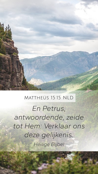 Mattheüs 15:15 NLD Bible Verse Image