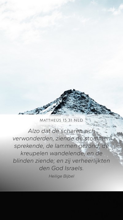 Mattheüs 15:31 NLD Bible Verse Image
