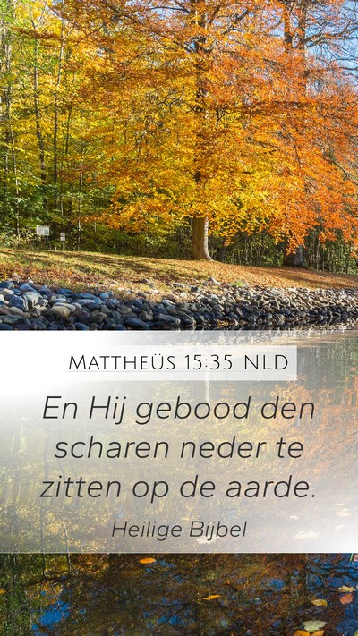 Mattheüs 15:35 NLD Bible Verse Image