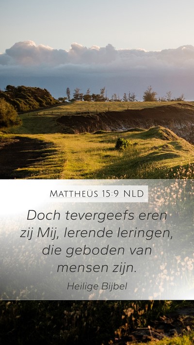 Mattheüs 15:9 NLD Bible Verse Image