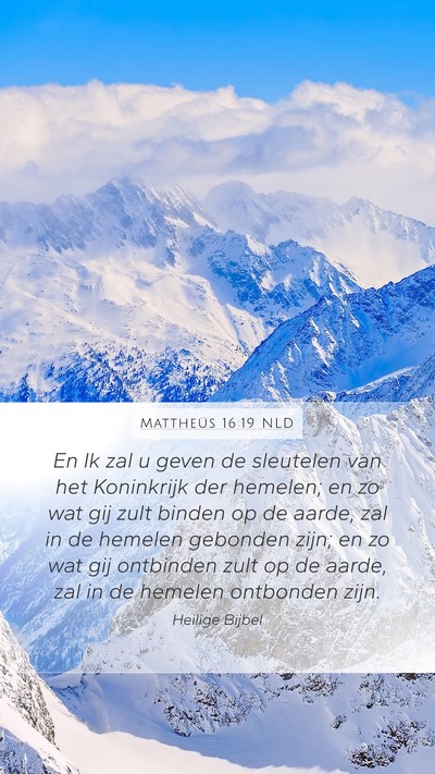 Mattheüs 16:19 NLD Bible Verse Image