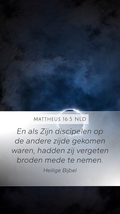 Mattheüs 16:5 NLD Bible Verse Image
