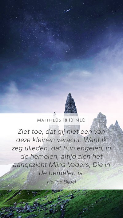 Mattheüs 18:10 NLD Bible Verse Image