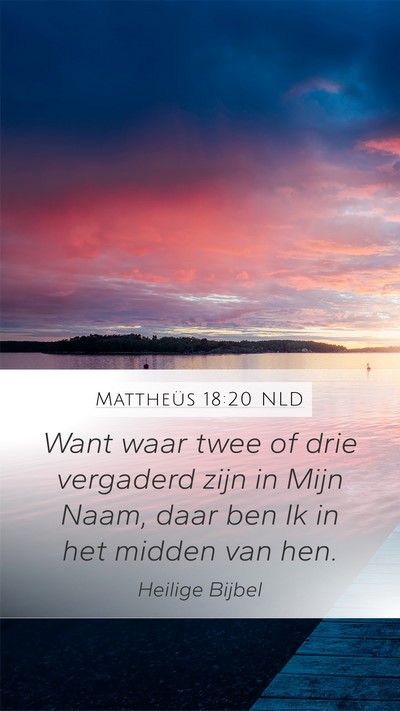 Mattheüs 18:20 NLD Bible Verse Image