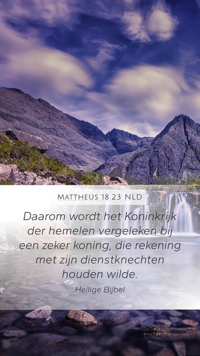 Mattheüs 18:23 NLD Bible Verse Image